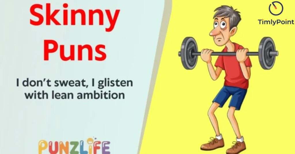 funny-skinny-puns-captions