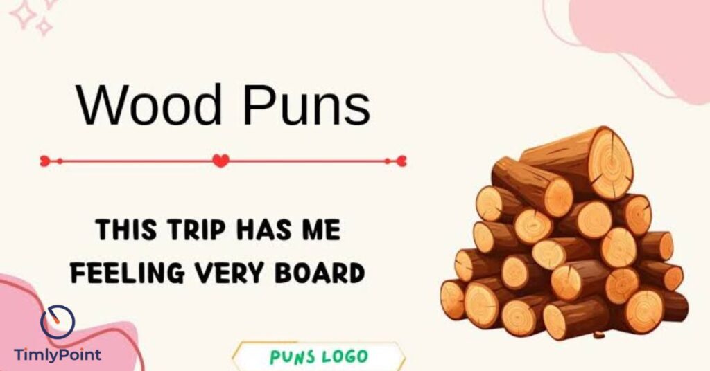 funny-wood-puns-one-liners